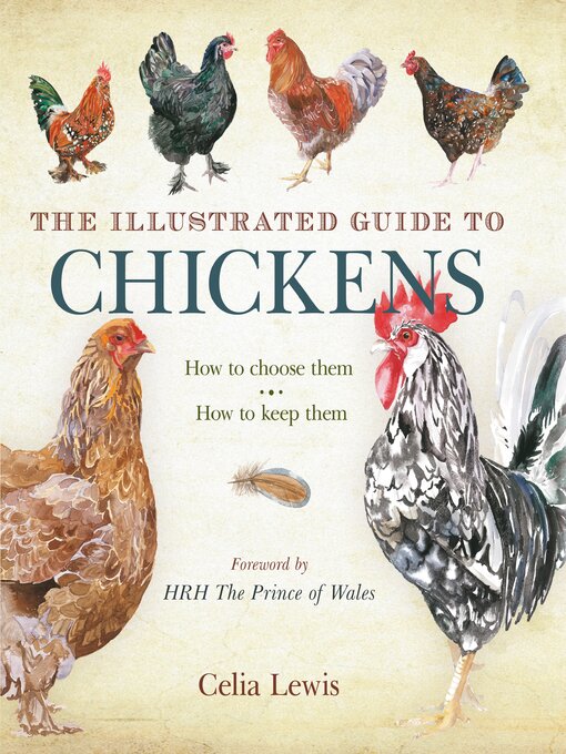 Title details for The Illustrated Guide to Chickens by Celia Lewis - Wait list